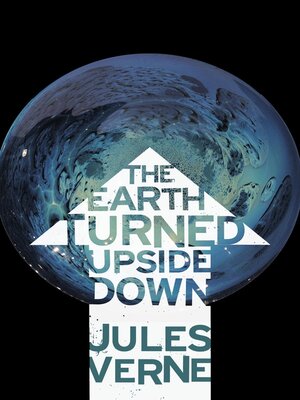 cover image of The Earth Turned Upside Down